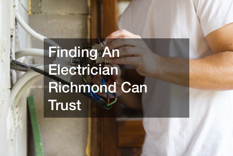 Finding An Electrician Richmond Can Trust