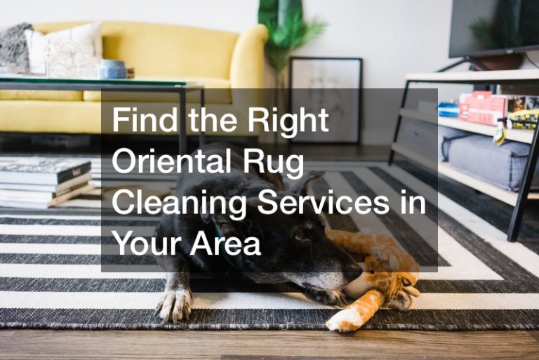 Find the Right Oriental Rug Cleaning Services in Your Area