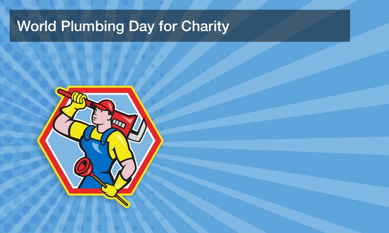 World Plumbing Day for Charity