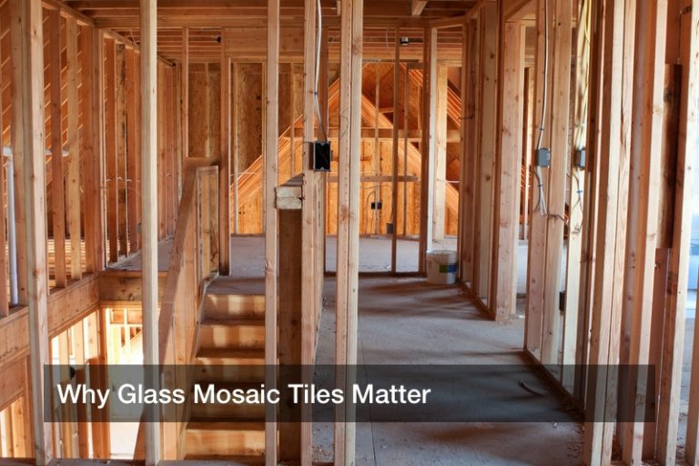 Why Glass Mosaic Tiles Matter