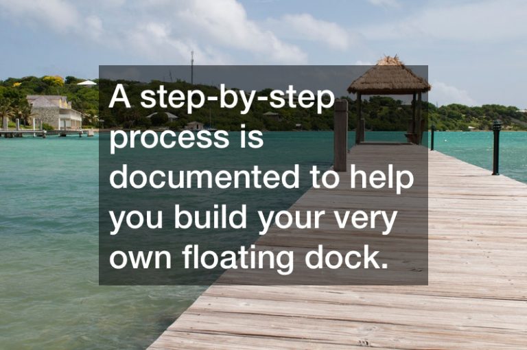 Information on How to Build a Floating Dock