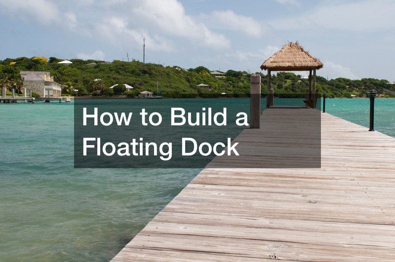 How to Build a Floating Dock