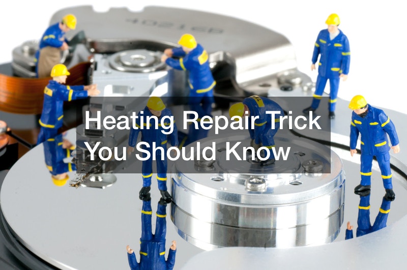 Heating Repair Trick You Should Know