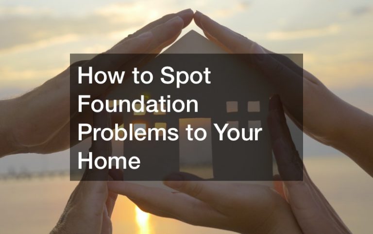 How to Spot Foundation Problems to Your Home