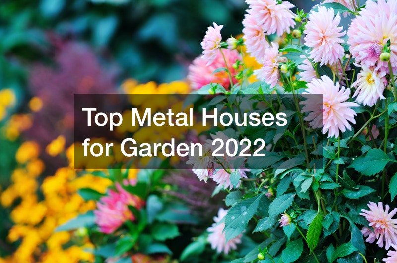 Top Metal Houses for Garden 2022