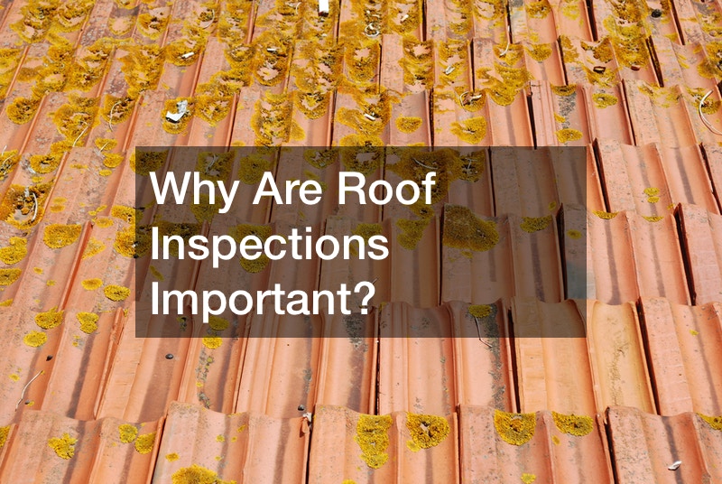 Why Are Roof Inspection Important?