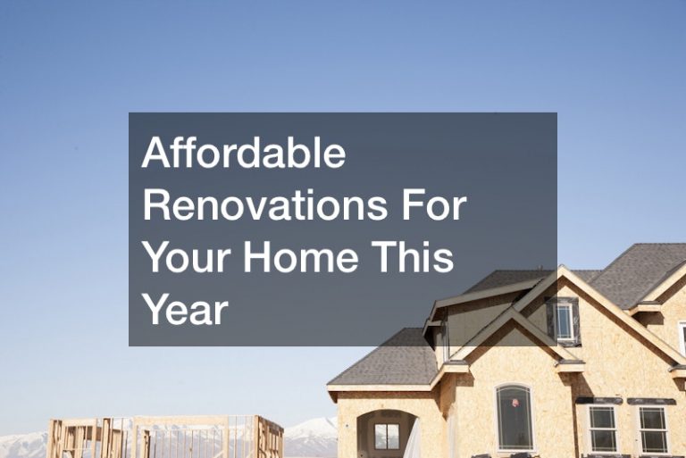 Affordable Renovations For Your Home This Year