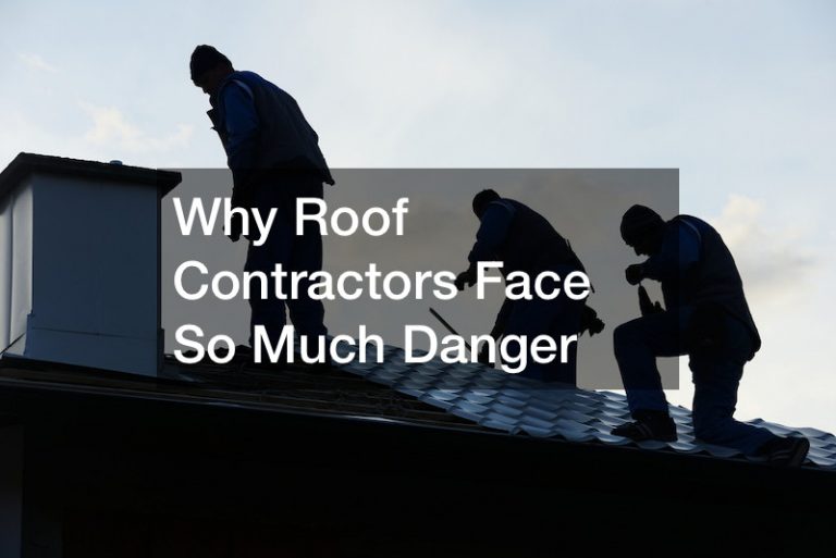 Why Roof Contractors Face So Much Danger