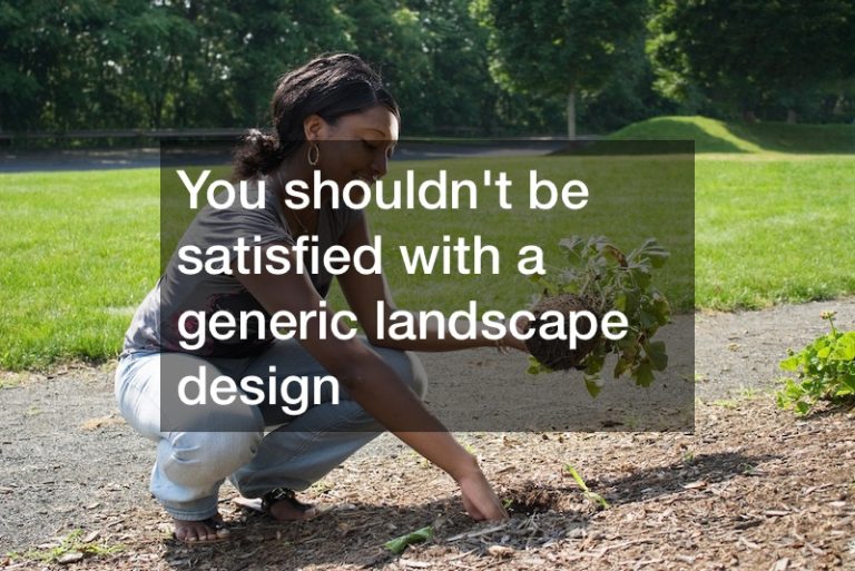 The Top Five Ways To Get The Most Out Of Your New Landscape Design Project