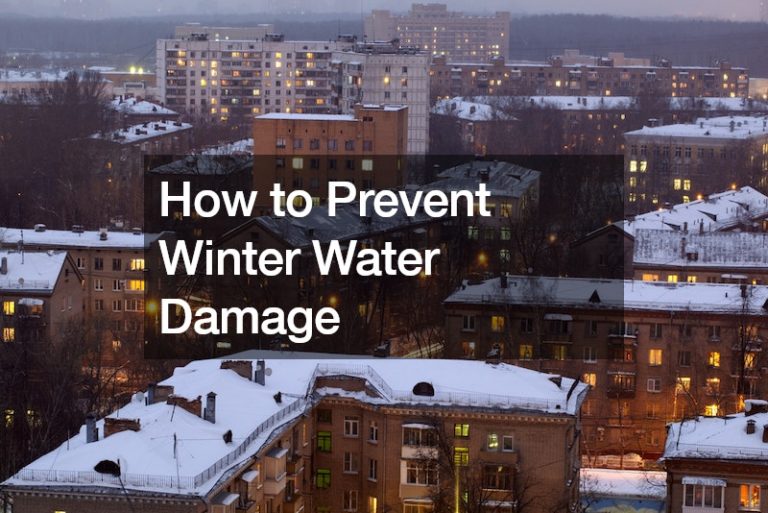 How to Prevent Winter Water Damage