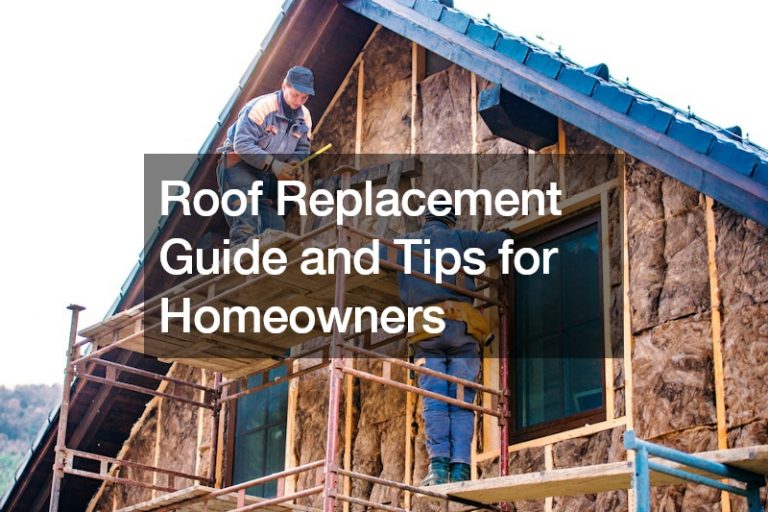 Roof Replacement Guide and Tips for Homeowners