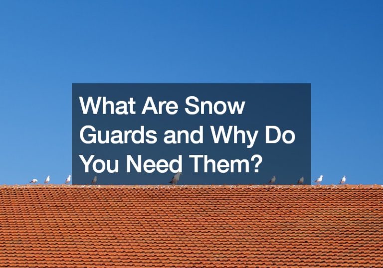 What Are Snow Guards and Why Do You Need Them?