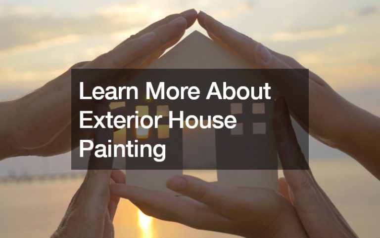 Learn More About Exterior House Painting