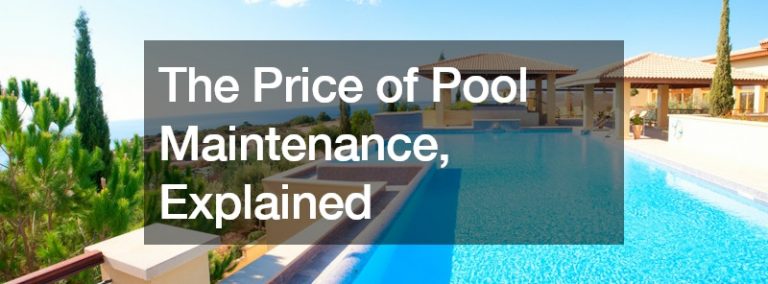 The Price of Pool Maintenance, Explained