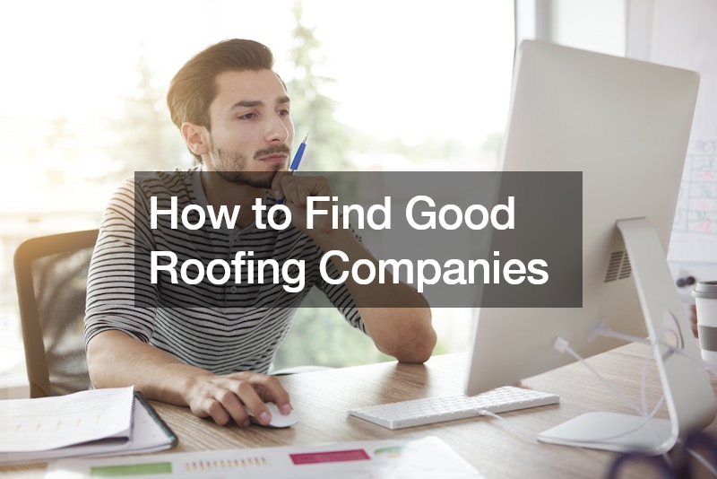How to Find Good Roofing Companies