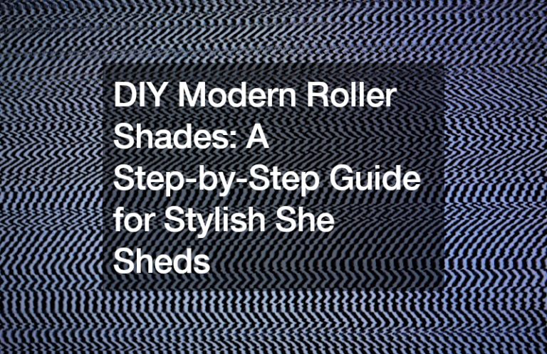 DIY Modern Roller Shades  A Step-by-Step Guide for Stylish She Sheds