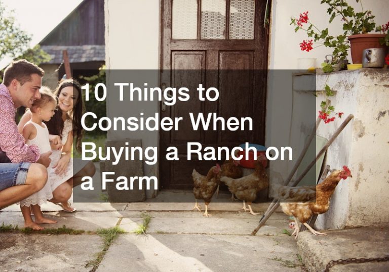 10 Things to Consider When Buying a Ranch on a Farm