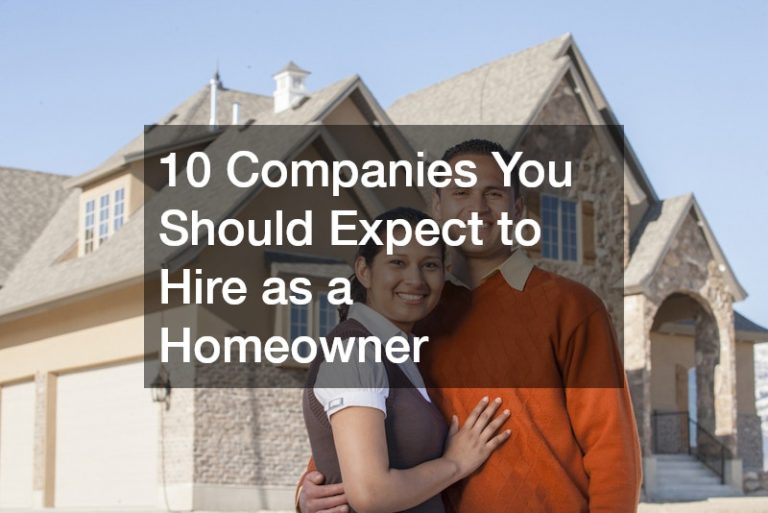 10 Companies You Should Expect to Hire as a Homeowner